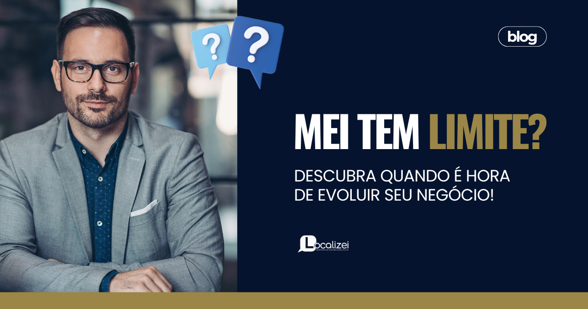 Leia mais sobre o artigo MEI tem limite? Descubra quando é hora de evoluir seu negócio!