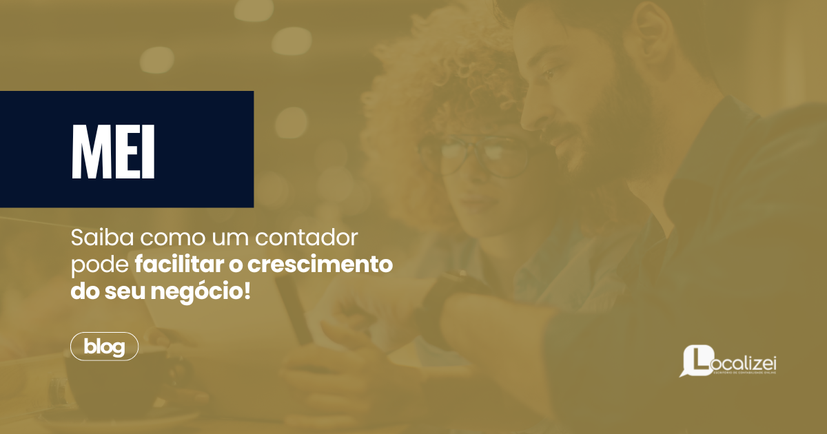 Leia mais sobre o artigo MEI: saiba como um contador pode facilitar o crescimento do seu negócio!